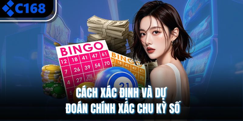 Cách xác định và dự đoán chính xác chu kỳ số